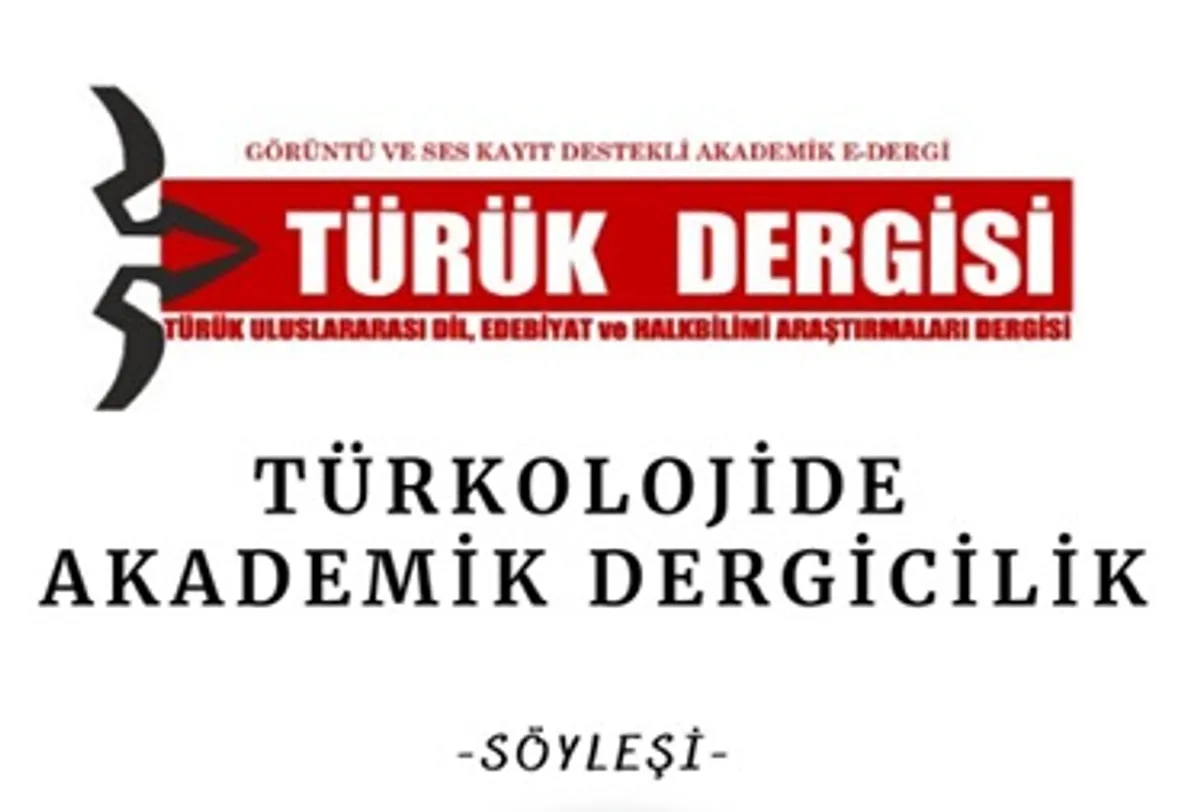 Türkolojide Akademik Dergicilik -Söyleşi-