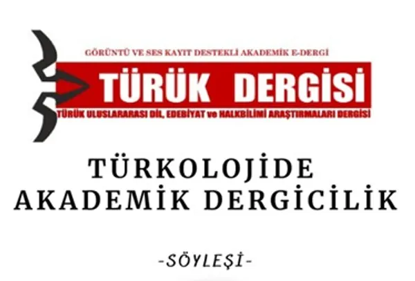 img of Türkolojide Akademik Dergicilik -Söyleşi-